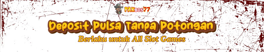 DEPOSIT PULSA TANPA POTONGAN